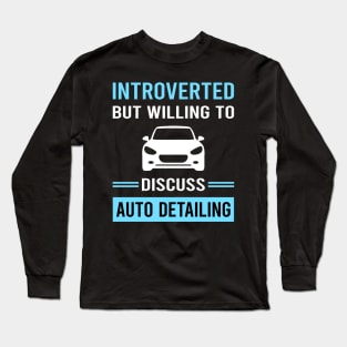 Introverted Auto Detailing Car Detail Detailer Long Sleeve T-Shirt